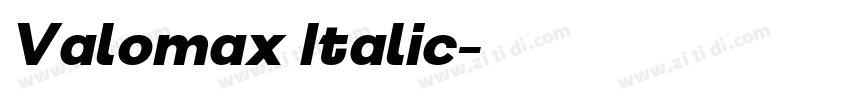 Valomax Italic字体转换 Valomax Italic字体转换